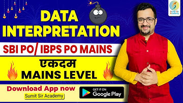 Data Interpretation for SBI / IBPS PO Mains | DI By Sumit Sir | Sumit Sir Academy | #Sumitsir
