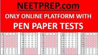 Pen Paper OMR Tests for NEET 2020 - NEETprep Only Online Platform providing Pen Paper Test Series