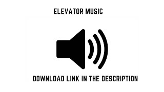 ELEVATOR MUSIC - Background Music