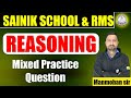 Reasoning Mixed Practice Questions | Sainik School & RMS | Manmohan Sir