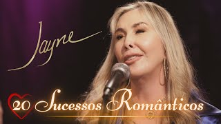 Jayne - 20 Sucessos Românticos Inesquecíveis