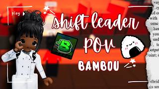 shift leader POV | bambou (ROBLOX)