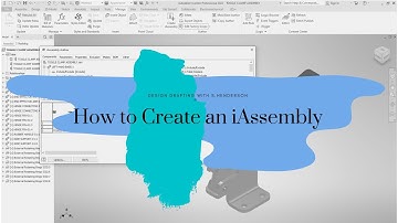 How to Create an iAssembly | Design Drafting with S.Henderson
