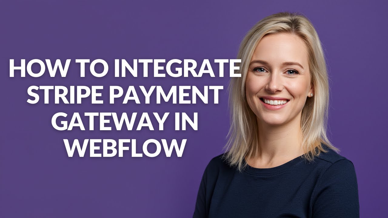 How to Integrate Stripe Payment Gateway In Webflow - Julia'sTutorials