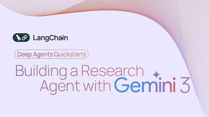 Building a Research Agent with Gemini 3 + Deep Agents
