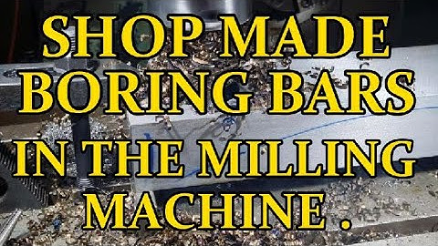 SHOP MADE TOOLING .   BORING BAR HOLDERS .   Part 2