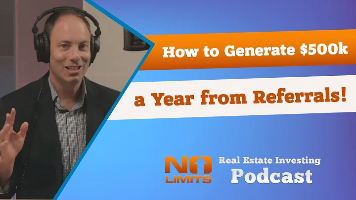 How to Generate $500k a Year from Referrals!