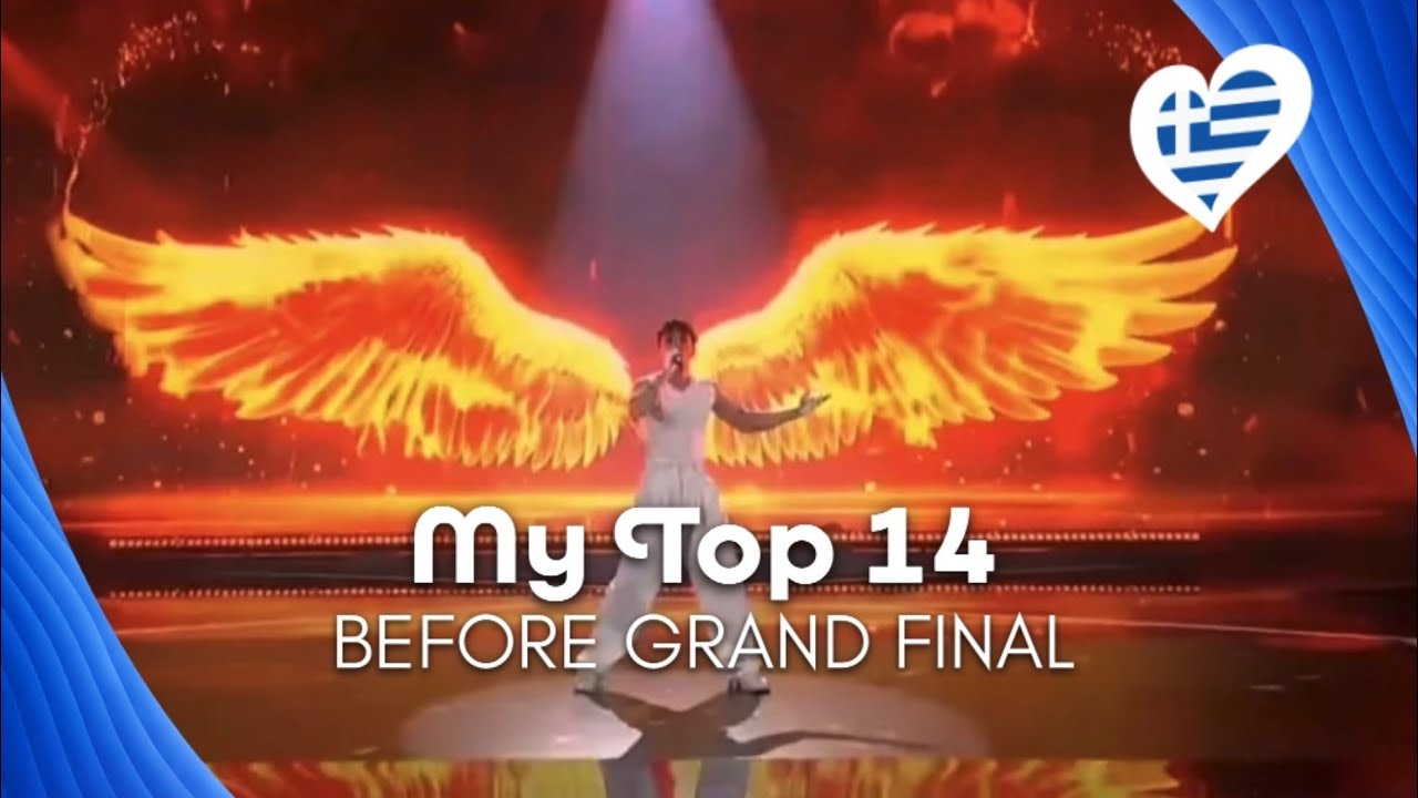 Sing For Greece 2026🇬🇷 ~ My Top 14 ( Before Grand Final )