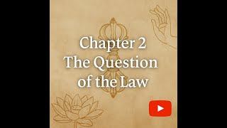 Chapter 2: The Question of the Law [The Diamond Sutra]