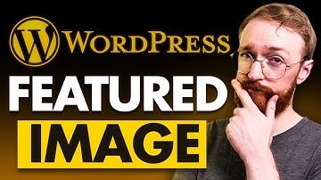How to Add a Featured Image for Your WordPress Blog Post