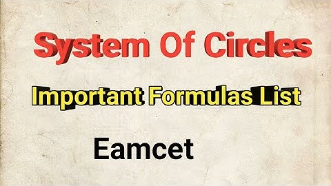 System Of Circles|| Important Formulas For Eamcet || Ts & Ap Eamcet || System Of Circle Formula list
