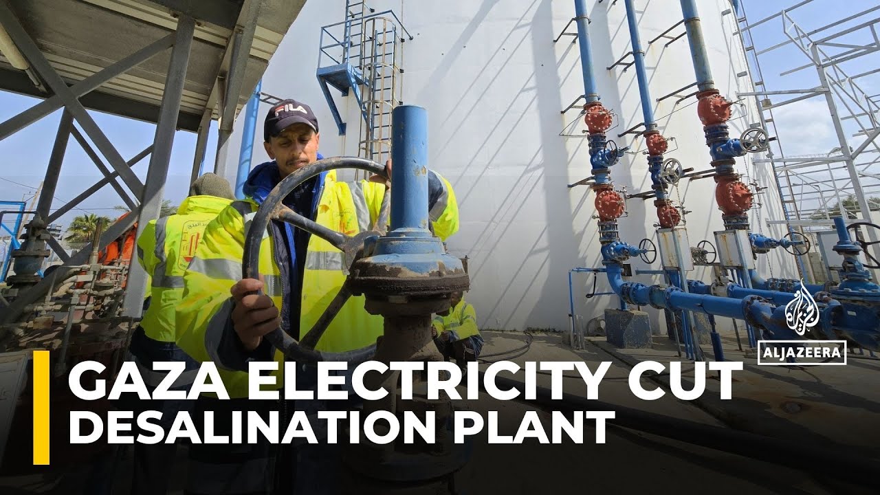 Gazas main desalination plant forced to scale down after Israel's  electricity cut