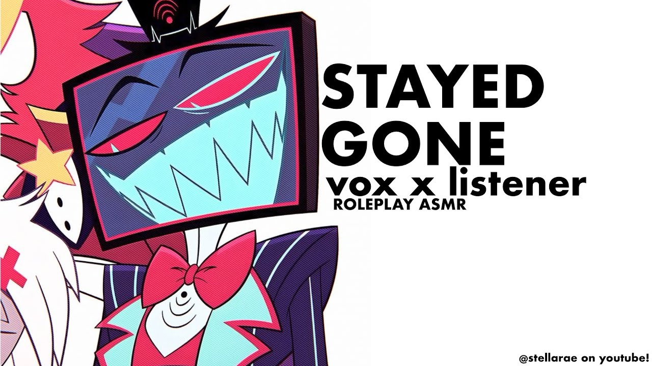 STAYED GONE | VOX X LISTENER | ROLEPLAY ASMR | M4A