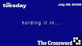 HOLDING IT IN...- New York Times Crossword - July 28, 2026