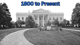 The Evolution of the White House: 18002024