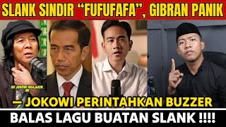 Download Lagu SLANK SINDIR “FUFUFAFA”, GIBRAN PANIK — JOKOWI PERINTAHKAN BUZZER BALAS LAGU BUATAN SLANK !!!! MP3