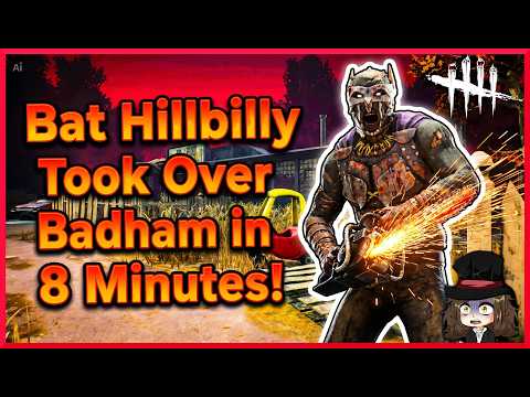 Bat Hillbilly Took Over Badham in 8 Minutes! | Dead By Daylight