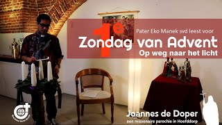 Pater Eko Vertelt Het Verhaal Van De Eerste Zondag Van Advent