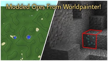 How to add Modded Ores into your WorldPainter World!