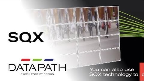 Datapath: SQX IP Streaming Technology - At a glance