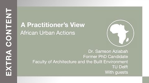 RTC1x_2018_African_urban_Actions_Practitioners_view-video