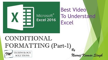 How to use CONDITIONAL FORMATTING in MS Excel 2016/2013/2010 tutorial (Part-1) by Neeraj Kumar Singh