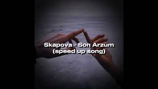 Skapova - Son Arzum (speed up song) Resimi