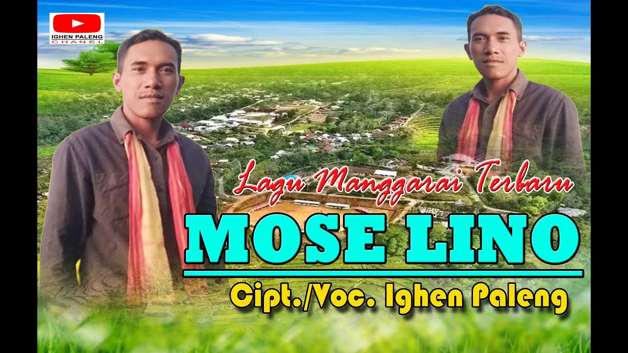 Lagu Manggarai terbaru..Mose Lino..cipt.voc.Ighen Paleng.