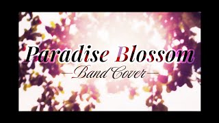 Paradise Blossom (@jemmykaleigo )— BAND COVER