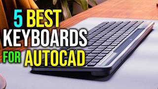 Top 5: Best Keyboards for AutoCAD in 2026 Reviews - Best Keyboards for AutoCAD Buying Guide