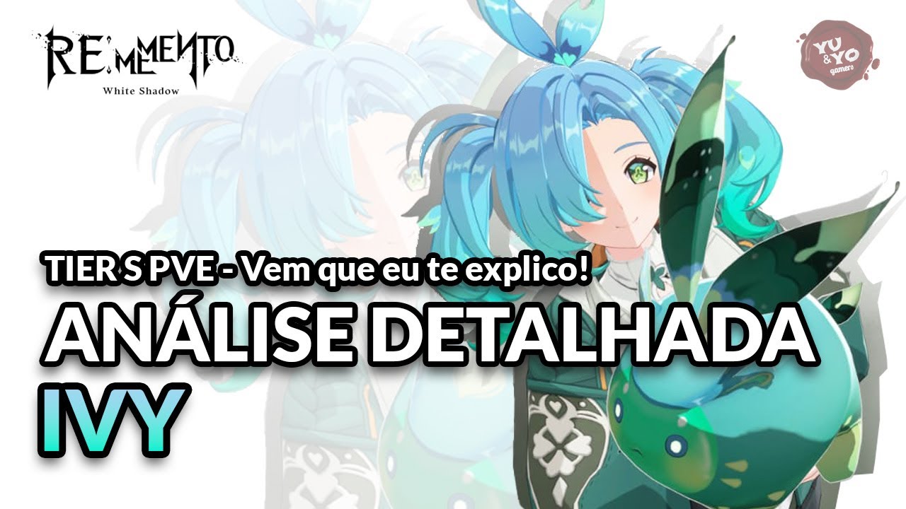 IVY - Vale puxar? | Análise PVE e PVP | Re:Memento White Shadow - YouTube