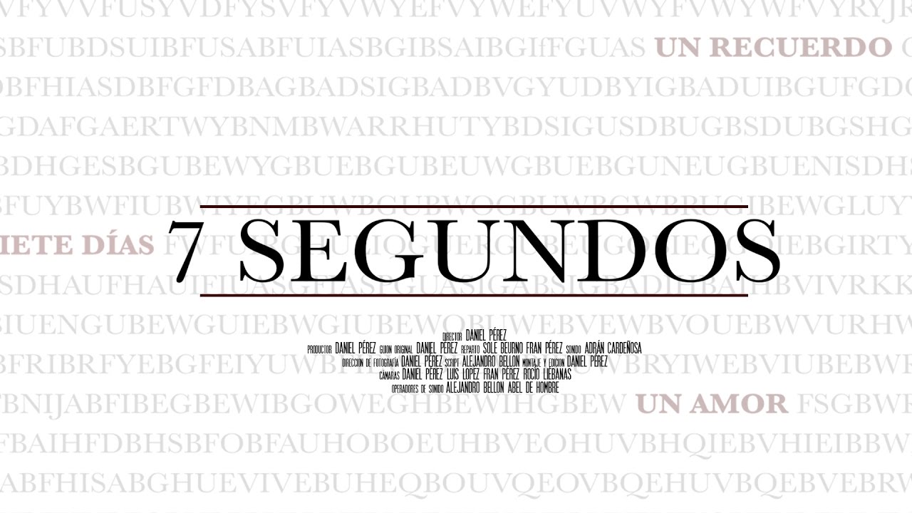 7 SEGUNDOS | Cortometraje