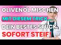 Warum Olivenöl bei Männern oft nicht wirkt – und wie Sie es sofort ändern| männergesundheit