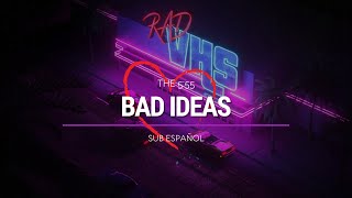 The 5:55 - Bad Ideas | Sub Español | HD