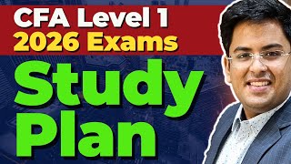 CFA Level 1 - STUDY PLAN | Nov 2025 &amp; 2026 Exams | Gourav Kabra