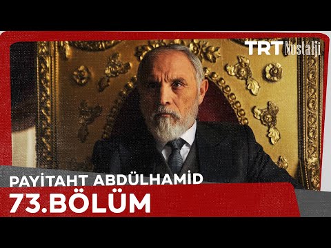 Payitaht Abdülhamid 73. Bölüm