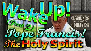 Wake-up, Pope Francis! (Part 2 of 2): Pentecost, Holy Spirit and  Church