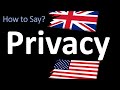 How to Pronounce Privacy? | UK British Vs USA American English Pronunciation