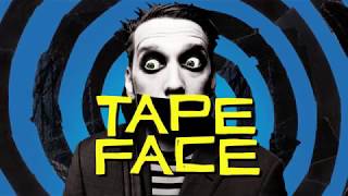 TAPE FACE - The Garrick 6th June - 22nd July 2017