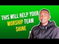 This Will Help Your Worship Team Shine! | Church Instrumental Tips