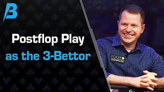 Playing POSTFLOP as the 3-BETTOR | A Little BRÈINFÚEL with Jonathan Little - Part 1
