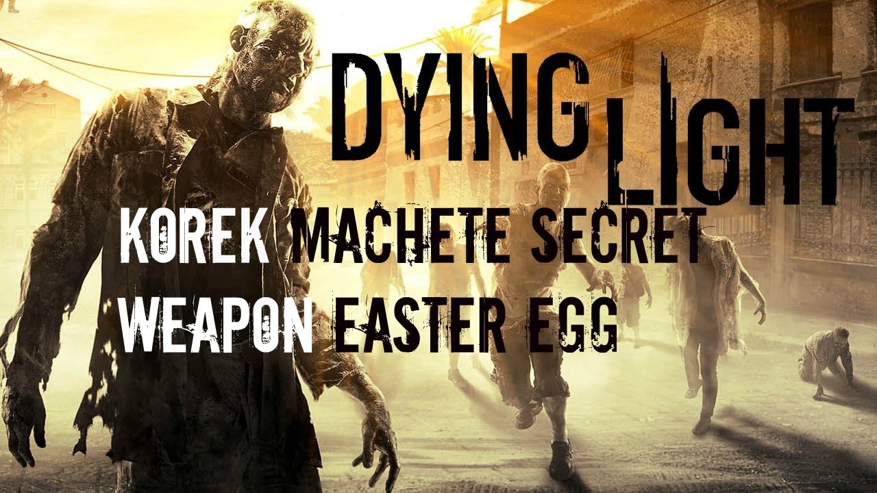 dying light best weapon kereck dying light best weapon kereck