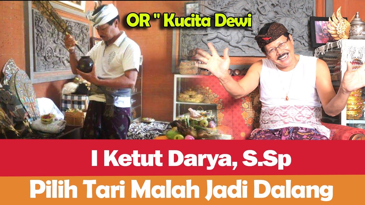 OR - Kucita Dewi STI Bali - I Ketut Darya, S.Sp. - Pilih Tari Malah Jadi Dalang 🤣