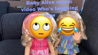 Baby Alive music video who‘s laughing now (collab with bunny dxlilez!!! and Olivia Dollies!!! )
