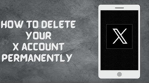 How to Permanently delete your X (Twitter) Account and Back Up Your Data.