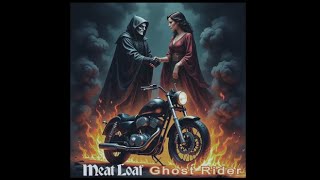 Meat Loaf - Hey There Girl (California Isn't Big Enough)