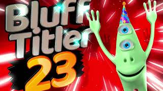Bluffttler 23 years