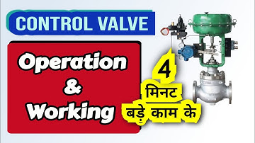 control valve operation and working instrumentation