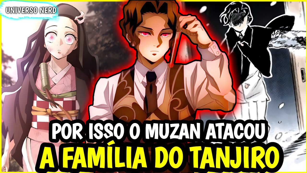 Demon Slayer: por que a família de Tanjiro foi morta por Muzan