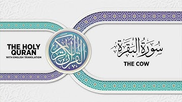 SURAH AL-BAQARAH with English translation • القارئ عبدالرحمن مؤنس الليثي | سورة البقرة